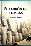 Portada de EL LADRÓN DE TUMBAS