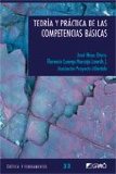 Portada de TEORIA Y PRACTICA DE LAS COMPETENCIAS BASICAS (COLECCION CRITICA Y FUNDAMENTOS Nº 33