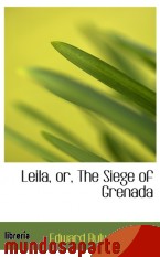 Portada de LEILA, OR, THE SIEGE OF GRENADA