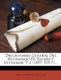 Portada de DICCIONARIO GENERAL DEL NOTARIADO DE ESPA A Y ULTRAMAR: T-Z (1857. 535 P.)...
