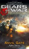 Portada de GEARS OF WAR: ANVIL GATE BK. 3