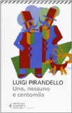 Portada de UNO, NESSUNO E CENTOMILA (UNIVERSALE ECONOMICA. I CLASSICI)