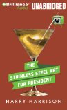 Portada de THE STAINLESS STEEL RAT FOR PRESIDENT