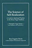 Portada de SCIENCE OF SELF-REALIZATION: A GUIDE TO SPIRITUAL PRACTICE IN THE KRIYA YOGA TRADITION, PATANJALIS YOGA-SUTRAS: NEW TRANSLATION, WITH COMMENTARY BY R.E. DAVIS (2004-10-01)