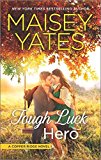 Portada de TOUGH LUCK HERO (COPPER RIDGE NOVELS) BY MAISEY YATES (2016-06-28)