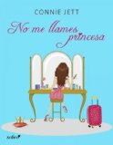 Portada de NO ME LLAMES PRINCESA