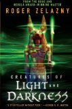 Portada de CREATURES OF LIGHT AND DARKNESS BY ZELAZNY, ROGER (2010) PAPERBACK