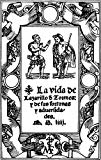 Portada de LA VIDA DE LAZARILLO DE TORMES Y DE SUS FORTUNAS Y ADVERSIDADES (SPANISH EDITION)