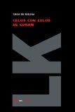 Portada de CELOS CON CELOS SE CURAN (TEATRO)