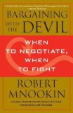 Portada de BARGAINING WITH THE DEVIL: WHEN TO NEGOTIATE, WHEN TO FIGHT OF MNOOKIN, ROBERT REPRINT EDITION ON 12 APRIL 2011