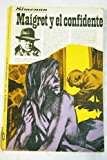 Portada de MAIGRET Y EL CONFIDENTE