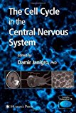 Portada de THE CELL CYCLE IN THE CENTRAL NERVOUS SYSTEM (CONTEMPORARY NEUROSCIENCE) (2006-03-01)