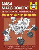 Portada de NASA MARS ROVERS MANUAL: 1997-2013 (SOJOURNER, SPIRIT, OPPORTUNITY AND CURIOSITY) (OWNERS' WORKSHOP MANUAL) (HAYNES OWNERS' WORKSHOP MANUALS) BY DAVID BAKER (2013) HARDCOVER