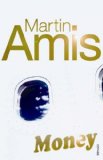 Portada de MONEY: A SUICIDE NOTE BY AMIS, MARTIN (2005) PAPERBACK