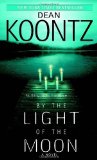 Portada de BY THE LIGHT OF THE MOON: A NOVEL BY KOONTZ, DEAN (2012) MASS MARKET PAPERBACK