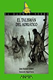 Portada de EL TALISMÁN DEL ADRIÁTICO (LITERATURA INFANTIL (6-11 AÑOS) - EL DUENDE VERDE)