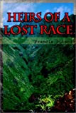 Portada de HEIRS OF A LOST RACE BY FRANCIS PITARD (2002-04-22)