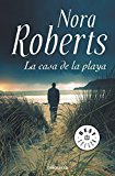 Portada de LA CASA DE LA PLAYA (WHISKEY BEACH) (SPANISH EDITION) BY NORA ROBERTS (2015-11-17)