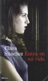 Portada de ENTRA EN MI VIDA (ÁNCORA & DELFIN) DE SÁNCHEZ, CLARA (2012) TAPA DURA