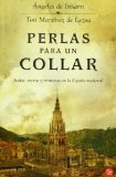 Portada de PERLAS PARA UN COLLAR FG (NARRATIVA ESPAÑOLA) DE IRISARRI, ÁNGELES DE (2010) TAPA BLANDA