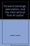 Portada de FORWARD EXCHANGE, SPECULATION, AND THE INTERNATIONAL FLOW OF CAPITAL