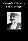 Portada de COLECCION CLASICA DE EMILIO SALGARI (LOS MISTERIOS DE LA JUNGLA NEGRA, LOS TIGRES DE LA MALASIA, SANDOKÁN EL TIGRE DE LA MALASIA, EL REY DEL MAR)