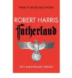 Portada de [FATHERLAND] [BY: ROBERT HARRIS]