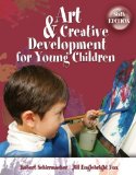 Portada de ART AND CREATIVE DEVELOPMENT FOR YOUNG CHILDREN 6TH BY SCHIRRMACHER, ROBERT, FOX, J. ENGLEBRIGHT (2008) PAPERBACK