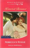 Portada de REBECCA'S ROGUE (MILLS & BOON HISTORICAL) BY PAULA MARSHALL (17-JUL-1998) PAPERBACK