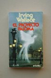 Portada de EL PROYECTO PALOMA / IRVING WALLACE ; TRADUCIDO POR ANTONIO MENINI PAGES