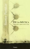 DE LA MÍSTICA: EXPERIENCIA PLENA DE LA VIDA