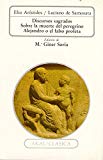 Portada de DISCURSOS SAGRADOS: SOBRE LA MUERTE DEL PEREGRINO; ALEJANDRO O ELFALSO PROFETA