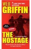 Portada de THE HOSTAGE (PRESIDENTIAL AGENT NOVELS)