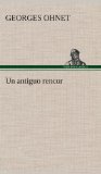 Portada de UN ANTIGUO RENCOR