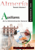 Portada de AUXILIARES DE ADMINISTRACIÓN GENERAL DEL AYUNTAMIENTO DE ALMERÍA. TEMARIO VOLUMEN I - EBOOK