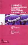 Portada de LA REPRESION DE LA RELIGIOSIDAD POPULAR: CRITICA Y ACCION CONTRA LAS COFRADIAS EN LA ESPAÑA DEL SIGLO XVIII