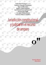 Portada de JURISDICCIÓN CONSTITUCIONAL Y JUDICIAL EN EL RECURSO DE AMPARO