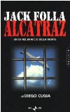 Portada de JACK FOLLA. ALCATRAZ. UN DJ NEL BRACCIO DELLA MORTE (FICTION)