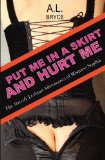 Portada de PUT ME IN A SKIRT AND HURT ME: 1