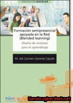 Portada de FORMACIÓN SEMIPRESENCIAL APOYADA EN LA RED (BLENDED LEARNING). DISEÑO DE ACCIONES PARA LA FORMACIÓN - EBOOK