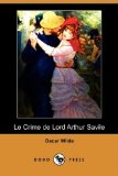 Portada de LE CRIME DE LORD ARTHUR SAVILE (DODO PRESS)