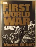 Portada de THE FIRST WORLD WAR: A COMPLETE HISTORY