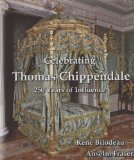 Portada de CELEBRATING THOMAS CHIPPENDALE 250 YEARS OF INFLUENCE