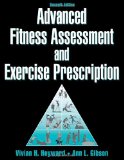 Portada de BY VIVIAN HEYWARD ADVANCED FITNESS ASSESSMENT AND EXERCISE PRESCRIPTION-7TH EDITION WITH ONLINE VIDEO (7TH EDITION)