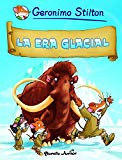 Portada de COMIC GERONIMO STILTON 4: LA ERA GLACIAL