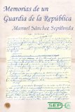 Portada de MEMORIAS DE UN GUARDIA DE LA REPÚBLICA (BRUJULA)