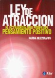 Portada de LEY DE LA ATRACCION: EL EXTRAORDINARIO PODER DEL PENSAMIENTO POSITIVO