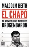 Portada de EL CHAPO: DIE JAGD AUF MEXIKOS MÄCHTIGSTEN DROGENBARON