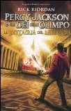 Portada de LA BATTAGLIA DEL LABIRINTO. PERCY JACKSON E GLI DEI DELL'OLIMPO (I GRANDI)