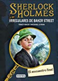 Portada de SHERLOCK HOLMES Y LOS IRREGULARES DE BAKER STREET: EL ENCUENTRO FINAL